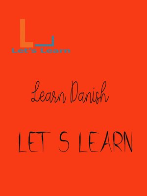 cover image of Let's Learn- Learn Danish